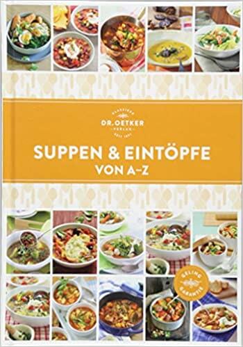 Suppen und Eintöpfe von A-Z