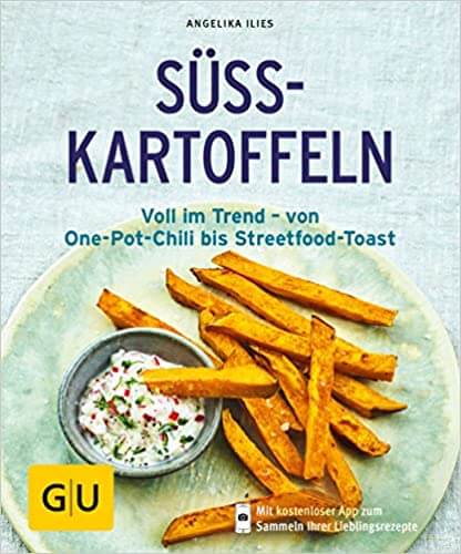 Süßkartoffel-Kochbuch – tolle Rezepte für die Superknolle